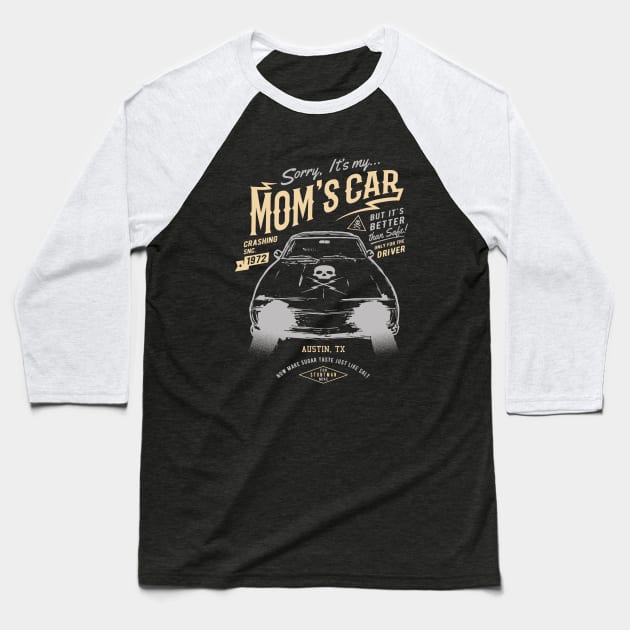 It's My Mom's car Baseball T-Shirt by manospd